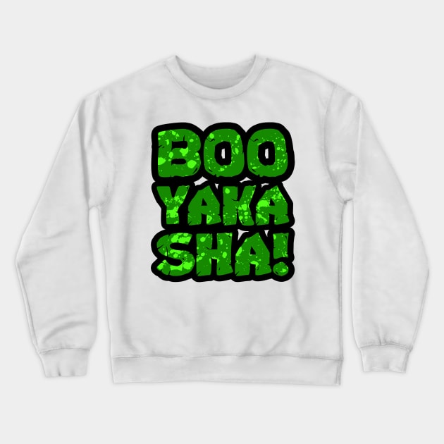 Booyakasha! Crewneck Sweatshirt by CRD Branding